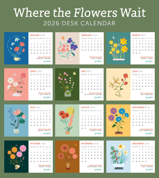 2026 Desk Calendar: Where the Flowers Wait