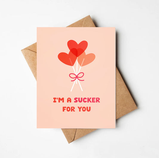 Sucker for You Card